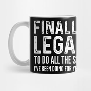 Finally Legal Funny 21st Birthday 2002 Mug